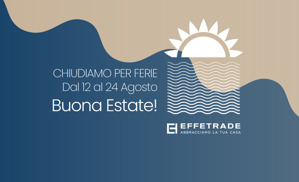 Grafica con mare spiaggia e sole con testo che comunica ferie estive di Effe Trade dal 12 al 24 agosto